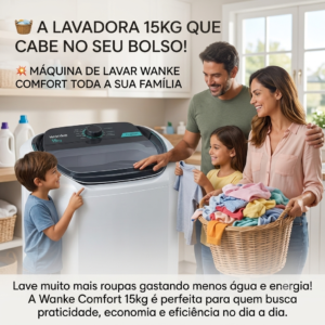 🧺 A LAVADORA 15KG QUE SUA FAMÍLIA MERECE!  💥 MÁQUINA DE LAVAR 15KG – MAIS CAPACIDADE, MAIS ECONOMIA, MAIS PRATICIDADE! 💥