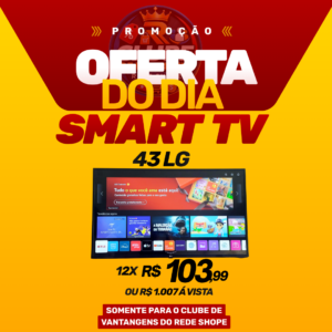 SMART TV 43 LG -ATÉ 01 ANO DE GARANTIA